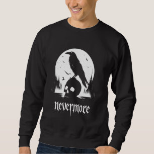 Edgar Allan Poe The Raven Nevermore Sweatshirt