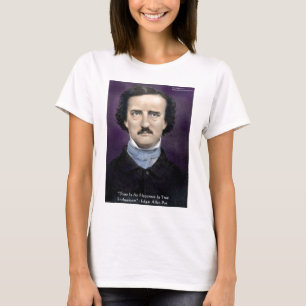 Edgar Allen Poe "Enthusiasm" Wisdom Quote Gifts T-Shirt