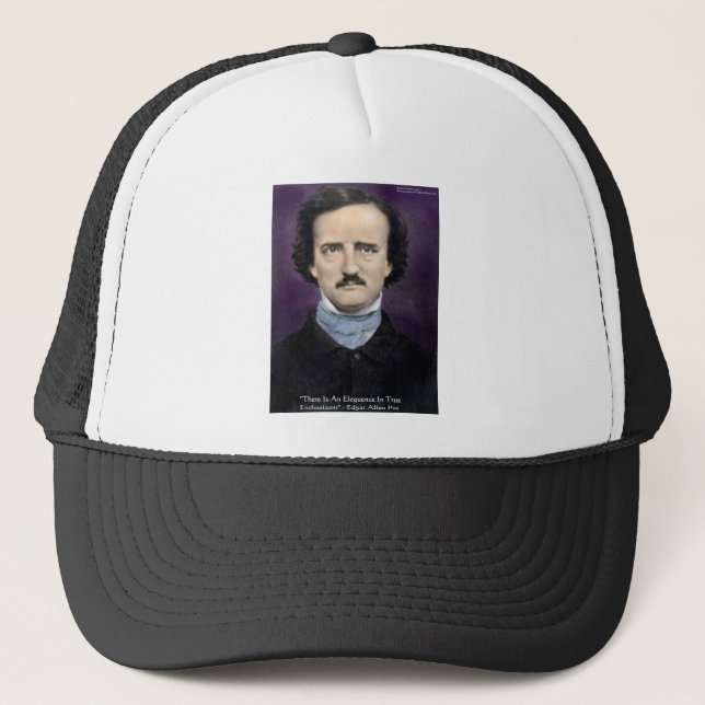 Edgar Allen Poe "Enthusiasm" Wisdom Quote Gifts Trucker Hat (Front)