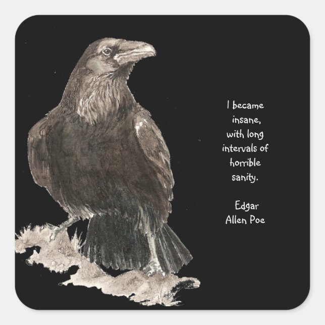 Edgar Allen Poe Insanity Quote Watercolor Raven Square Sticker (Front)