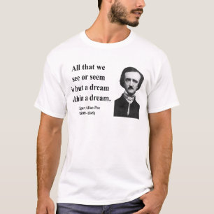 Edgar Allen Poe Quote 1b T-Shirt