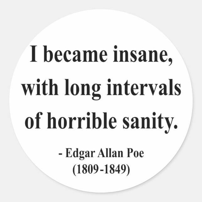 Edgar Allen Poe Quote 2a Classic Round Sticker (Front)
