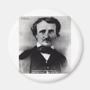 Edgar Allen Poe "Weep Alone" Love Quote Gifts Magnet