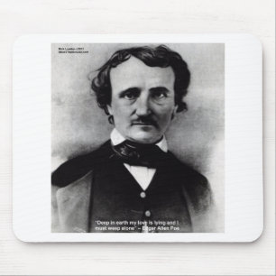 Edgar Allen Poe "Weep Alone" Love Quote Gifts Mouse Mat