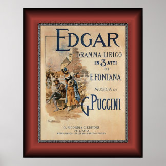 Edgar ~ Puccini ~ Lyrical Drama By F. Fountana ~ Poster