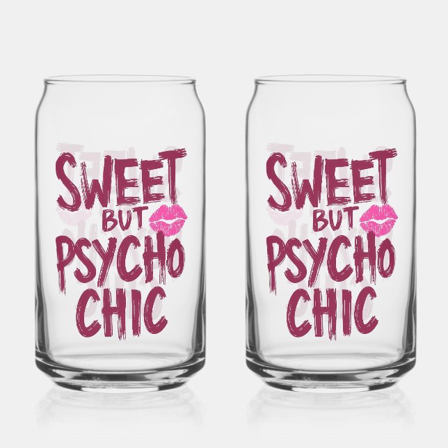 Edgy and Chic Sarcastic Saying Can Glass (Front)