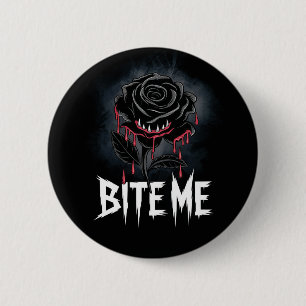 Edgy 'Bite Me' Gothic Rose Design 6 Cm Round Badge