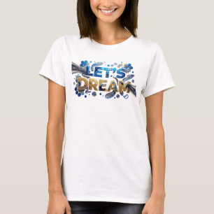 Edgy Blue LET'S DREAM Statement Tee