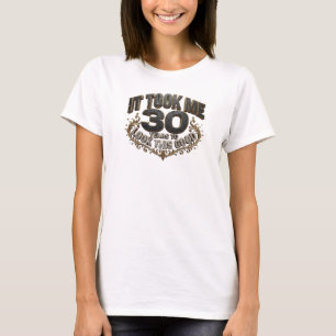 Edgy Blue TOOK 30 LOOK GOOD Style Statement T-Shirt