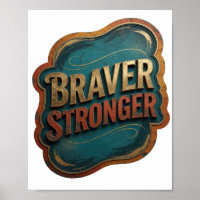 Edgy Gold BRAVER STRONGER