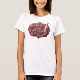 Edgy Gold PROUD CITIZEN OF WINE COUNTRY T-Shirt
