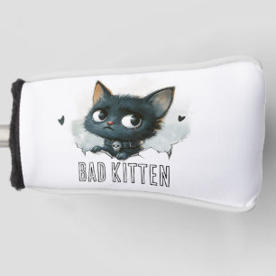 Edgy Kitten Illustration - "Bad Kitten" Text Golf Head Cover