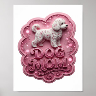 Edgy Pink DOG MOM Poster