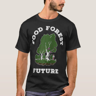 Edible Food Forest Permaculture Gardening  T-Shirt