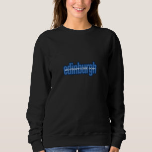 Edinburgh Adventure 2024 Scotland Lover Sweatshirt