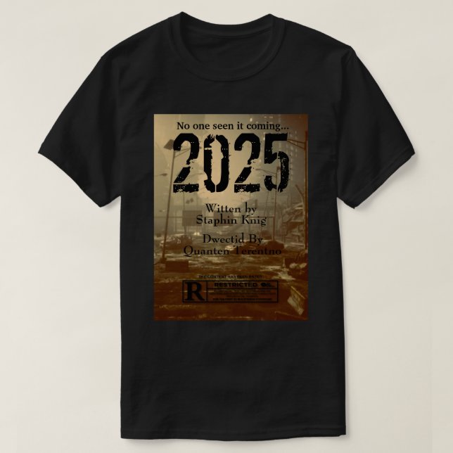 EDIT ME No one seen it coming 2025 movie spoof T-Shirt (Design Front)