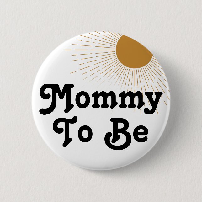 Editable Baby Shower Mummy To Be 6 Cm Round Badge (Front)