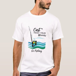 Editable Cast Away Your Worries Fishing T-Shirt