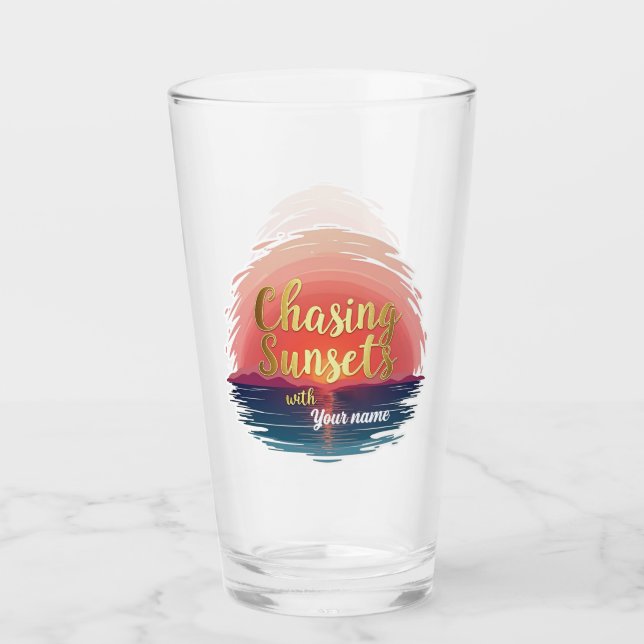 Editable Chasing Sunsets with Name Design Glass (Front)