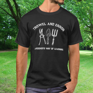 Editable Colours Trowel & Error Gardener's T-Shirt