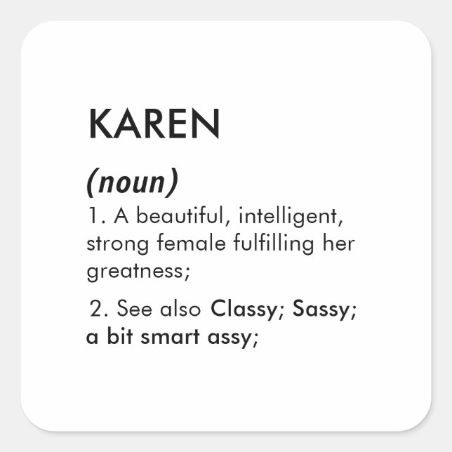 Editable Karen name definition, custom name Square Sticker (Front)