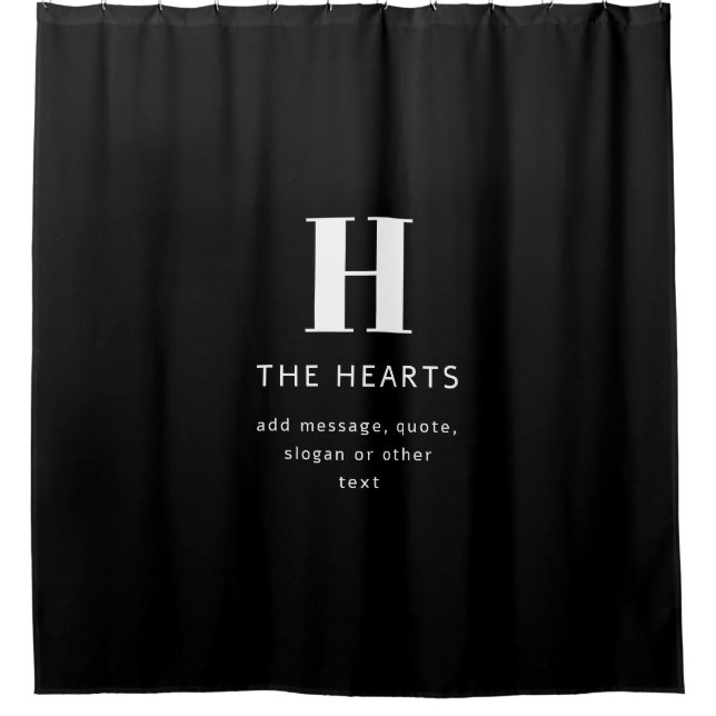 Editable Modern Monogram Name & Message | Black Shower Curtain (Front)