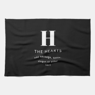 Editable Modern Monogram Name & Message   Black Tea Towel