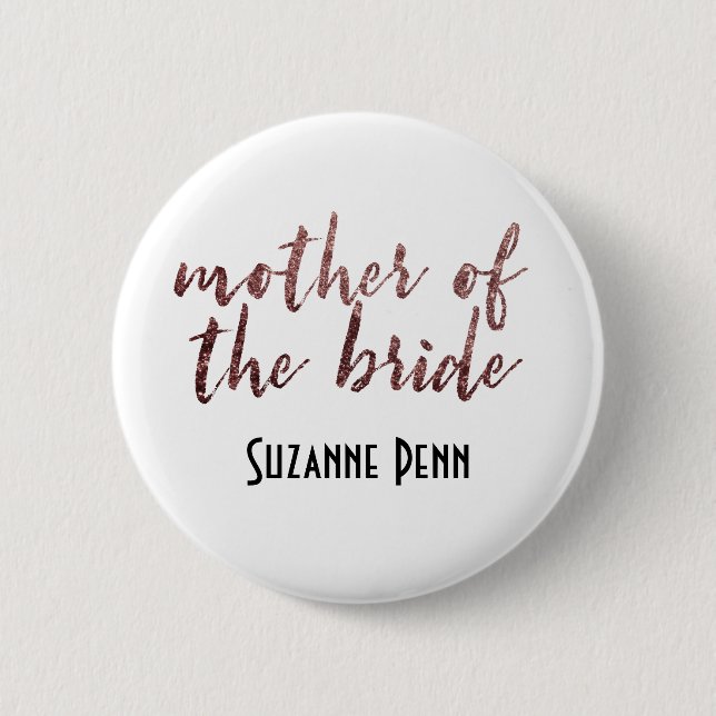 Editable Mother of the Bride Rose Gold Glitter 2 6 Cm Round Badge (Front)