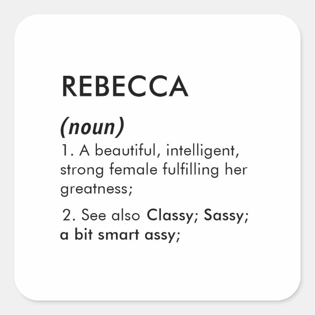 Editable Rebecca name definition, custom name Square Sticker (Front)