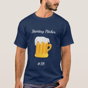 Editable Starting Pitcher Beer T-Shirt