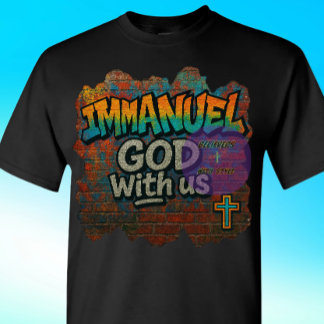 (Edition 5) IMMANUEL - GOD with us - Christian T-Shirt