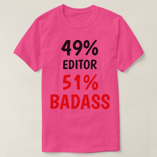 Editor Badass T-Shirt (Design Front)