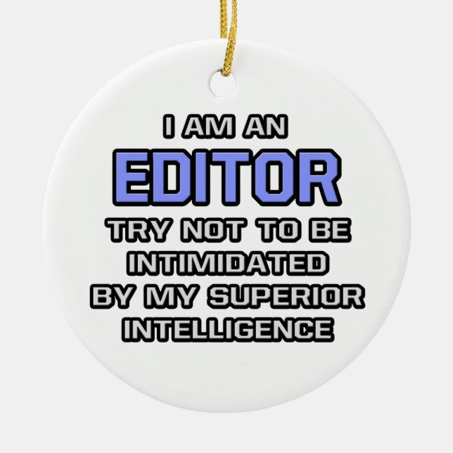 Editor Joke ... Superior Intelligence Ceramic Tree Decoration (Front)