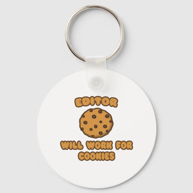 Editor .. Will Work for Cookies Key Ring (Front)