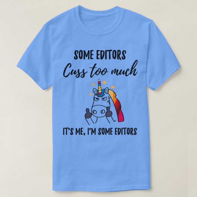 Editors Cuss Too Much T-Shirt (Design Front)