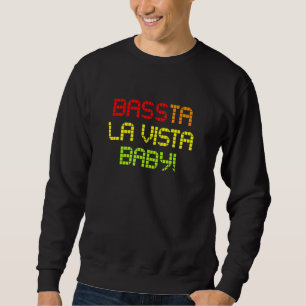 Edm Rave Hardstyle Dubstep Dj Techno Bassta La Vis Sweatshirt