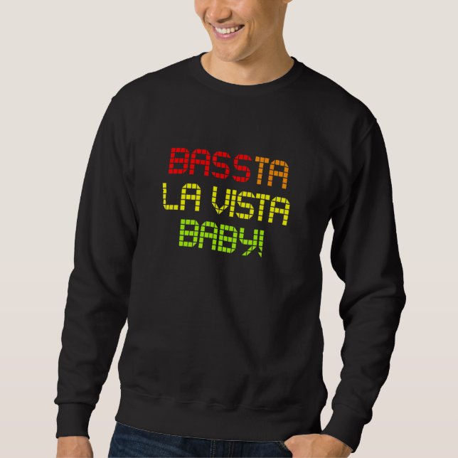 Edm Rave Hardstyle Dubstep Dj Techno Bassta La Vis Sweatshirt (Front)