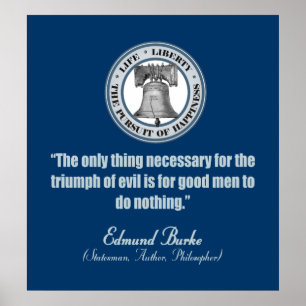 Edmund Burke Quote (Good v Evil) Poster