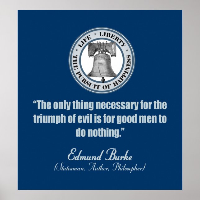 Edmund Burke Quote (Good v Evil) Poster (Front)