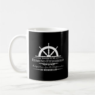 Edmund Fitzgerald In Memories Gitche Gumee Coffee Mug