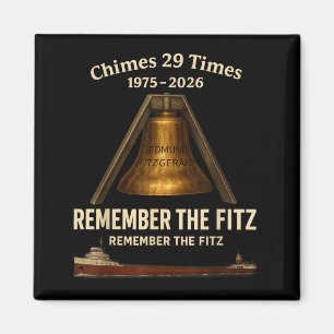 Edmund Fitzgerald, Remember The Fitz Great Lakes M Magnet