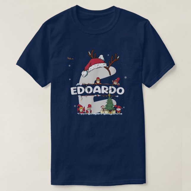 Edoardo Christmas  w Edoardo Name for funny Xmas  T-Shirt (Design Front)