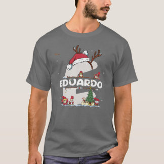 Eduardo Christmas  w Eduardo Name for funny Xmas  T-Shirt