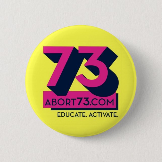 Educate. Activate. / Abort73.com 6 Cm Round Badge (Front)
