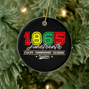 Educate Commemorate Celebrate 1865 Juneteenth Ceramic Tree Decoration