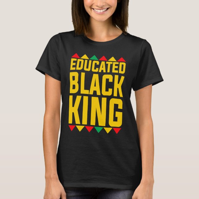 Educated Black King  Boys Afrocentric Black Gradua T-Shirt (Front)