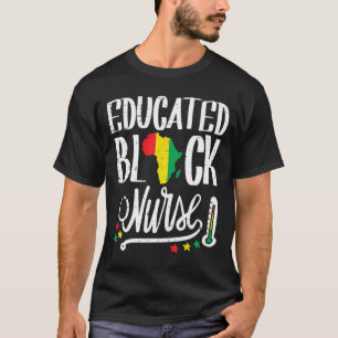 Educated Black Nurse Africa Map African Pride Hist T-Shirt