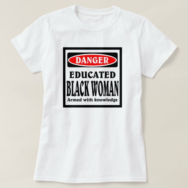 Educated Black Woman. T-Shirt (Design Front)