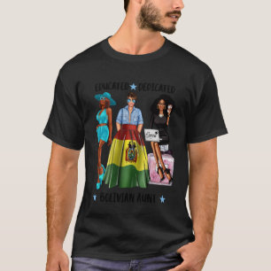 Educated Bolivian Aunt Black Latina Aunty flag of  T-Shirt
