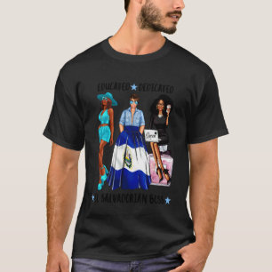Educated Dedicated El Salvadorian Boss Black Latin T-Shirt